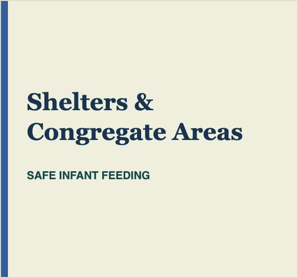 Shelters and congregate areas — SAFE Infant Feeding resources