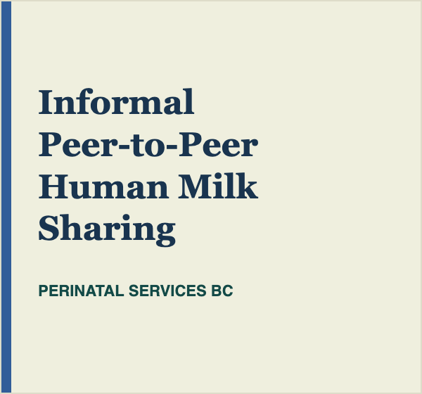 Perinatal Services BC handout on informal peer-to-peer human milk sharing