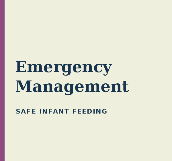 Emergency Management, SAFE Infant Feeding