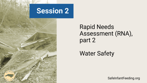 Nourishing Resilience Recorded Training: Safe Water in Emergencies, Infant & Young Child Feeding Rapid Needs Assessment