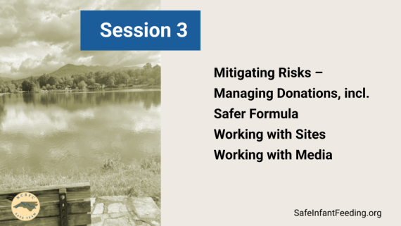 Nourishing Resilience Recorded Training: Mitigating Risks - Managing Donations Including Safer Formula, Working With Sites, and Working With Media