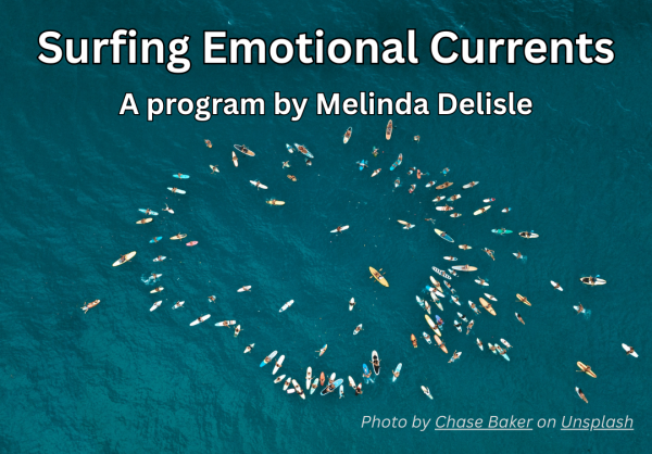 Many boaters on the ocean, gathered in a circle. Text overlay says, "Surfing Emotional Currents, A program by Melinda Delisle." Photo by Chase Baker on Unsplash